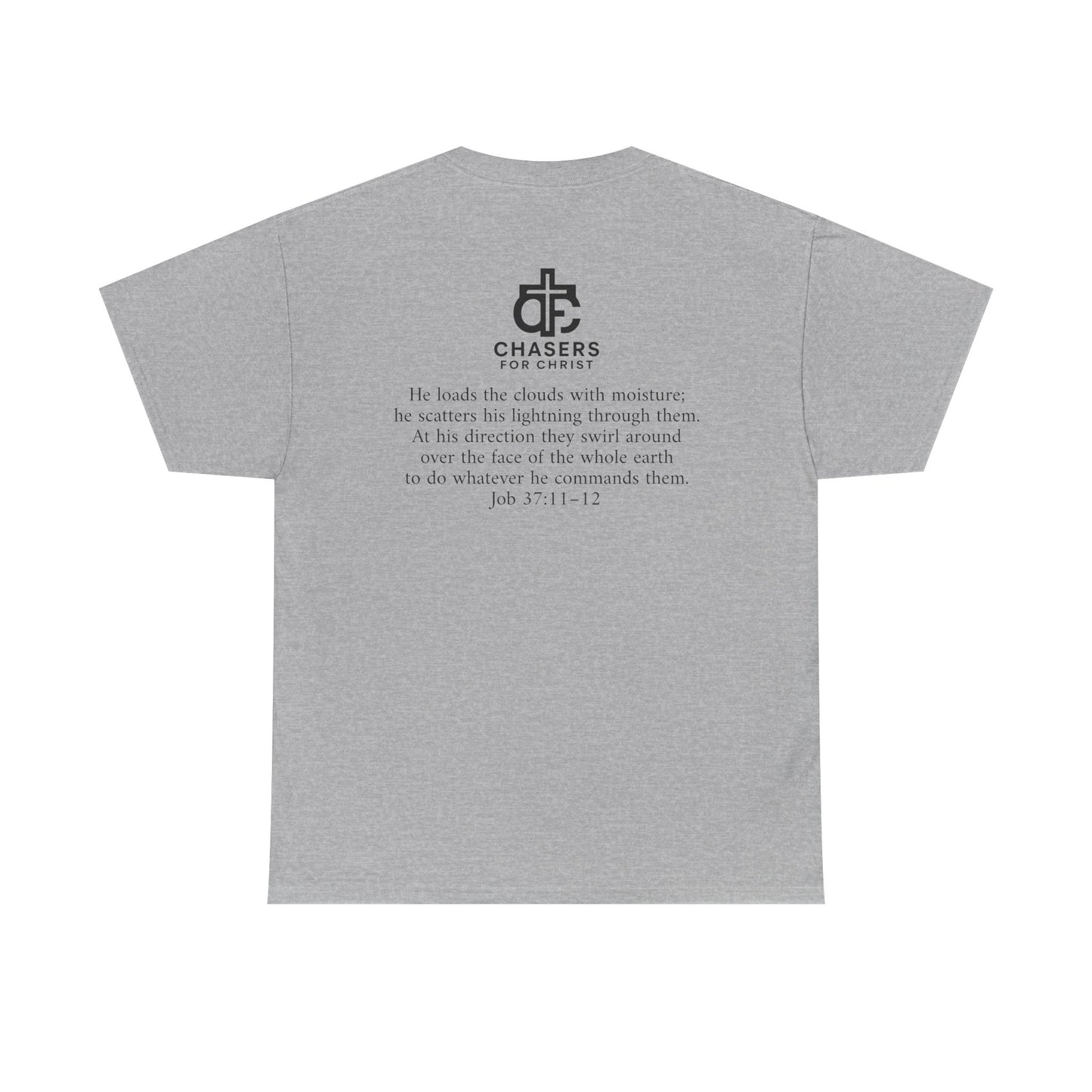 100% Cotton Chasers For Christ Storm Storm Chasers Tee, Religious