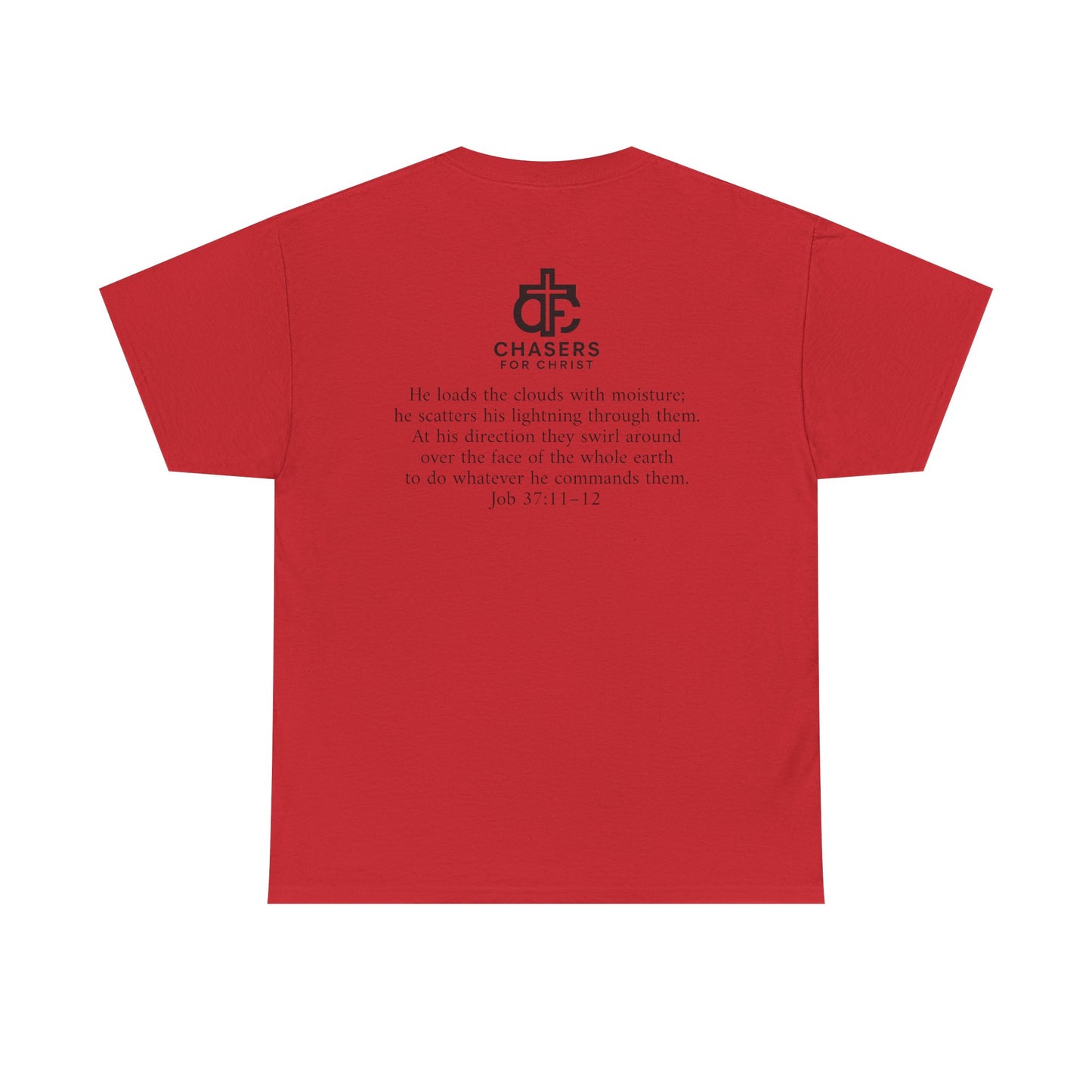 100% Cotton Chasers For Christ Storm Storm Chasers Tee, Religious