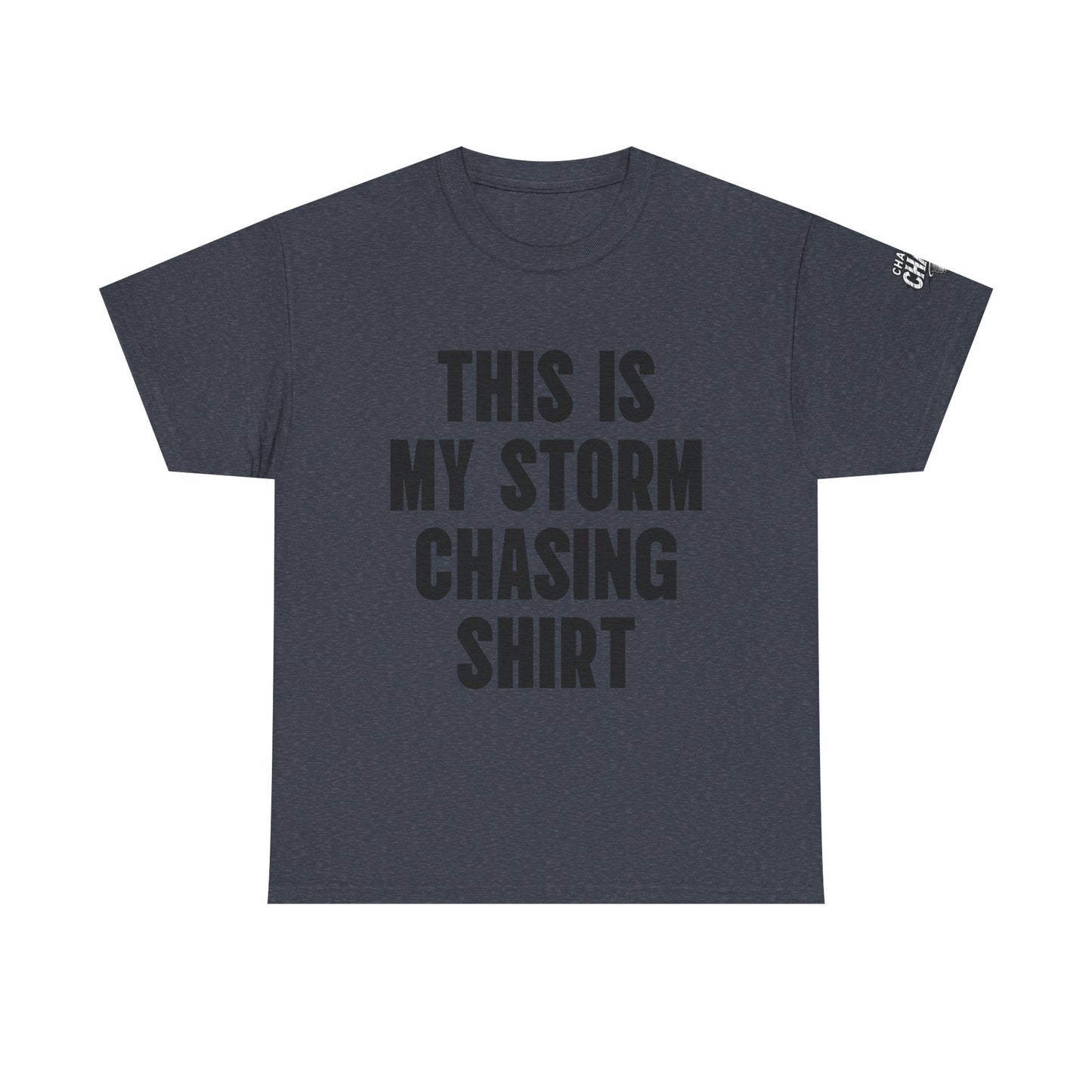 This Is My Storm Chasing Shirt Supercell Tee