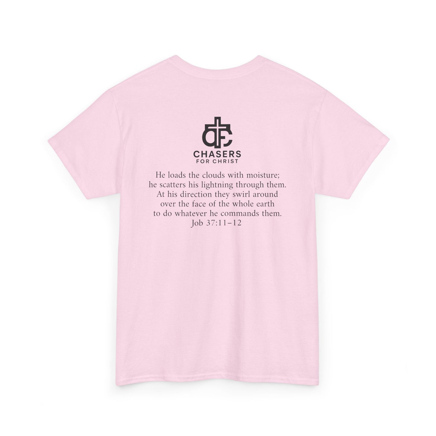 100% Cotton Chasers For Christ Storm Storm Chasers Tee, Religious
