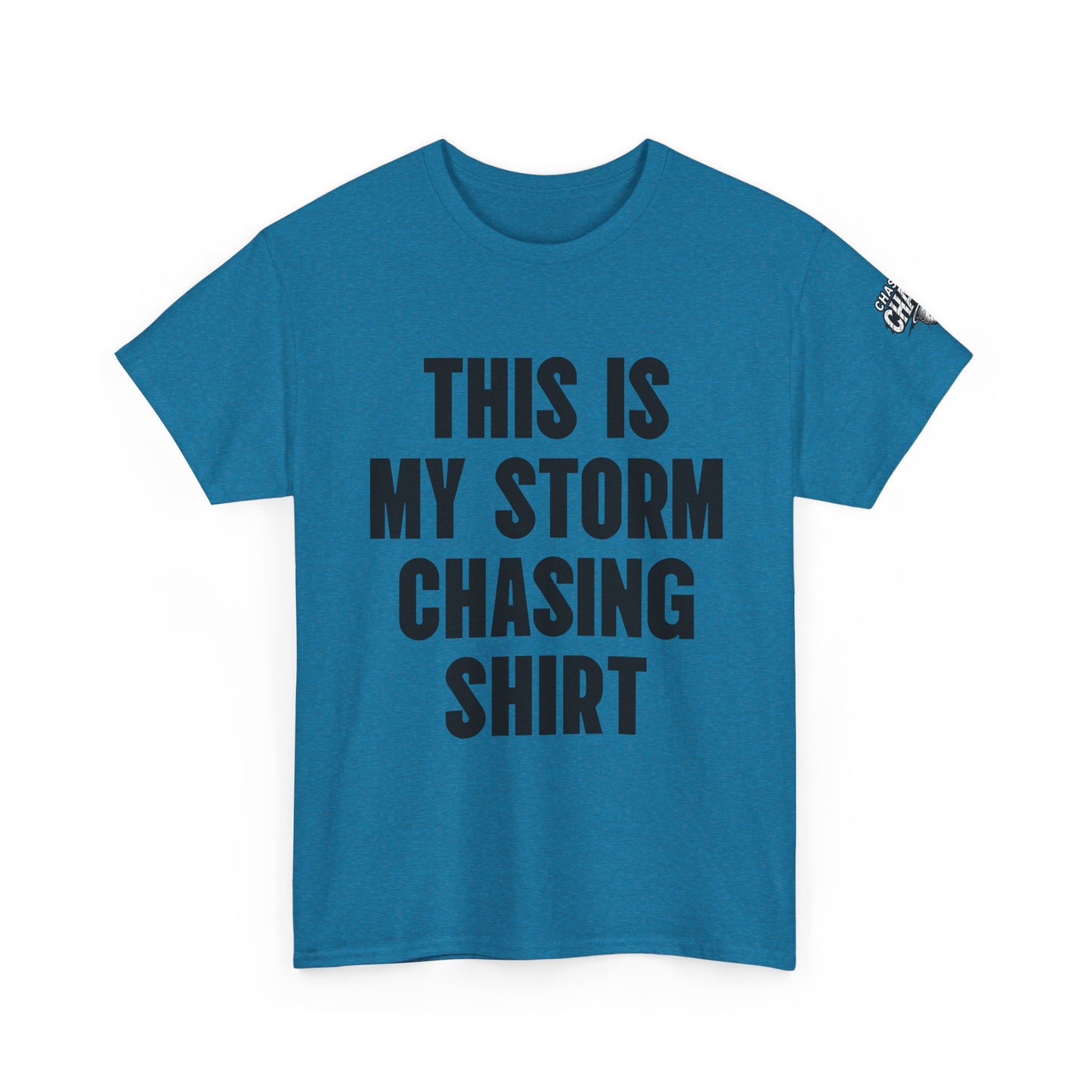 This Is My Storm Chasing Shirt Supercell Tee