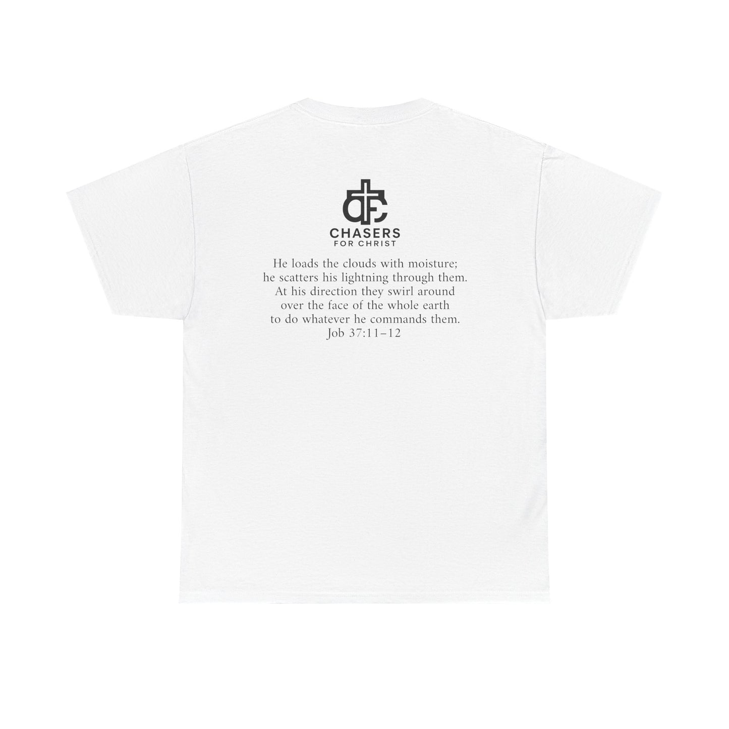 100% Cotton Chasers For Christ Storm Storm Chasers Tee, Religious