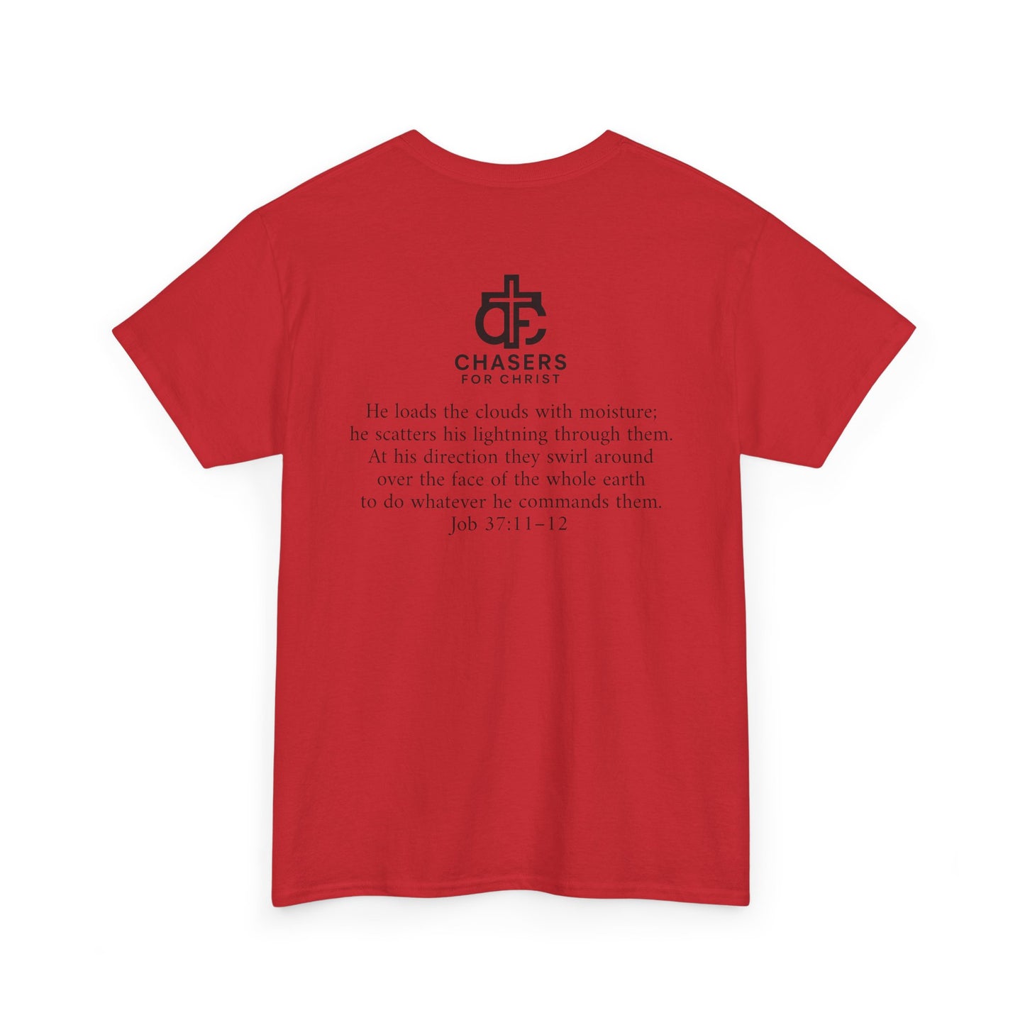100% Cotton Chasers For Christ Storm Storm Chasers Tee, Religious