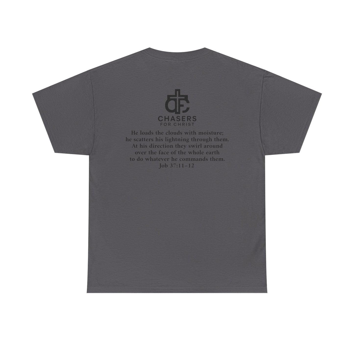 100% Cotton Chasers For Christ Storm Storm Chasers Tee, Religious