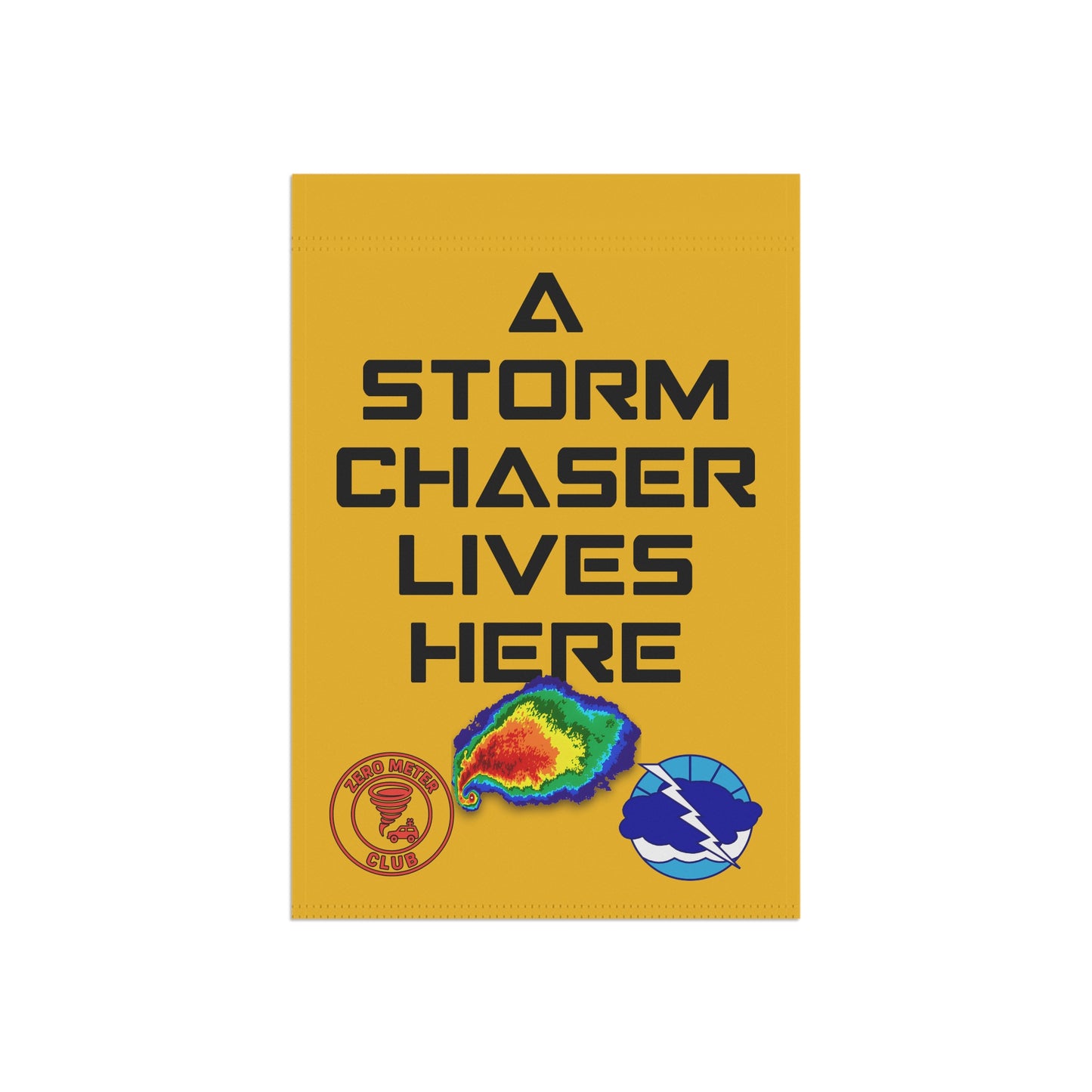 Garden Banner - Storm Chaser Lives Here