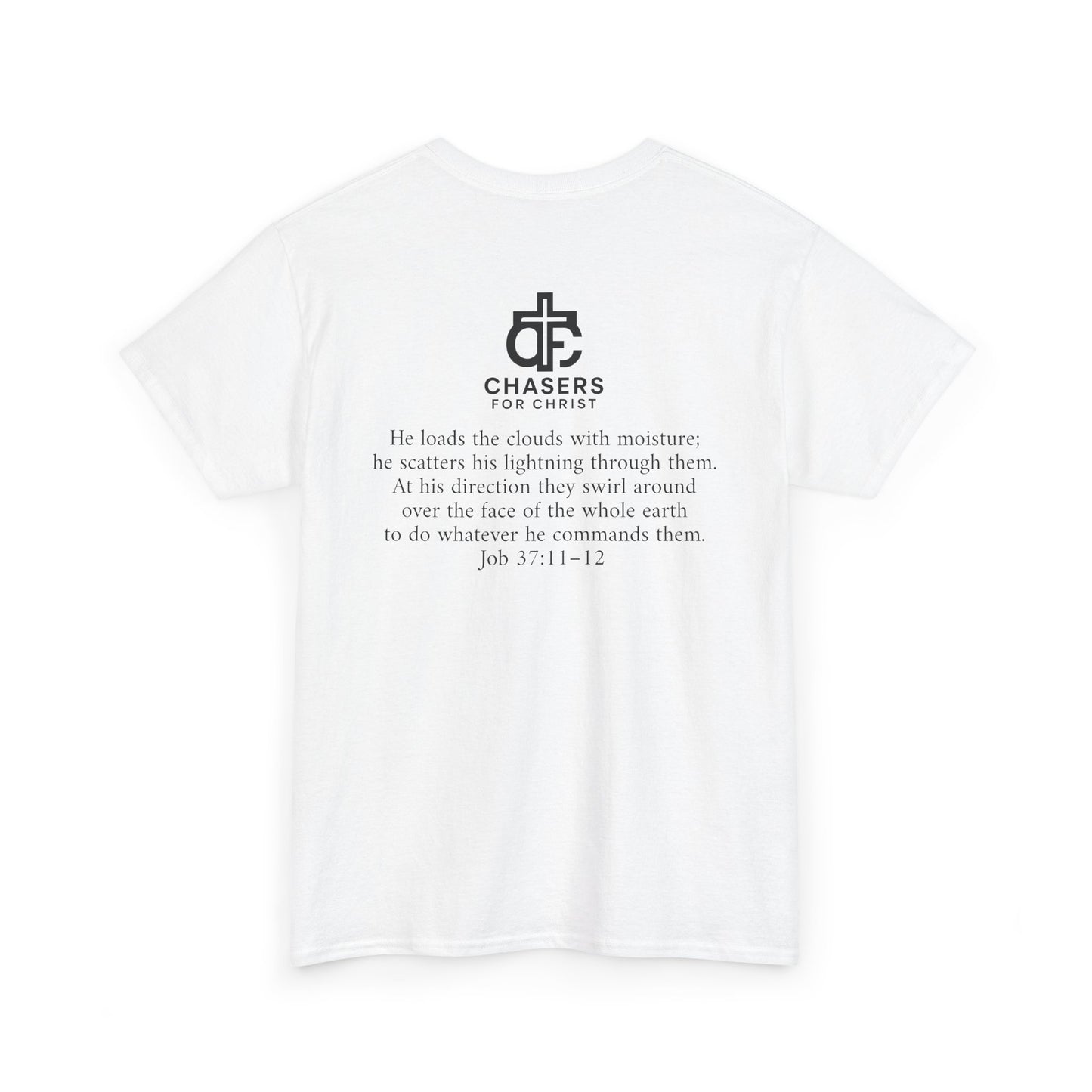 100% Cotton Chasers For Christ Storm Storm Chasers Tee, Religious