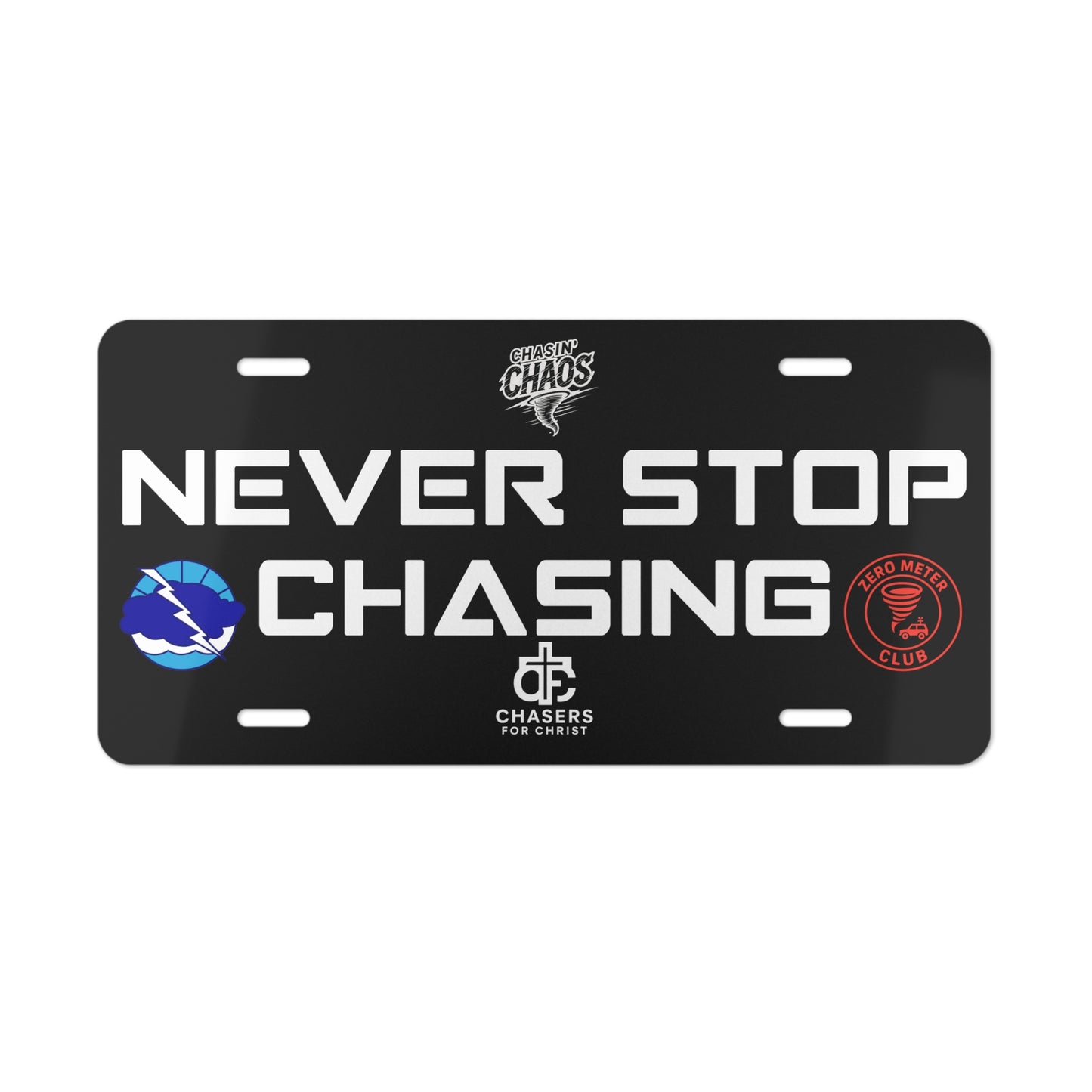 Never Stop Chasing Decorative License Plate