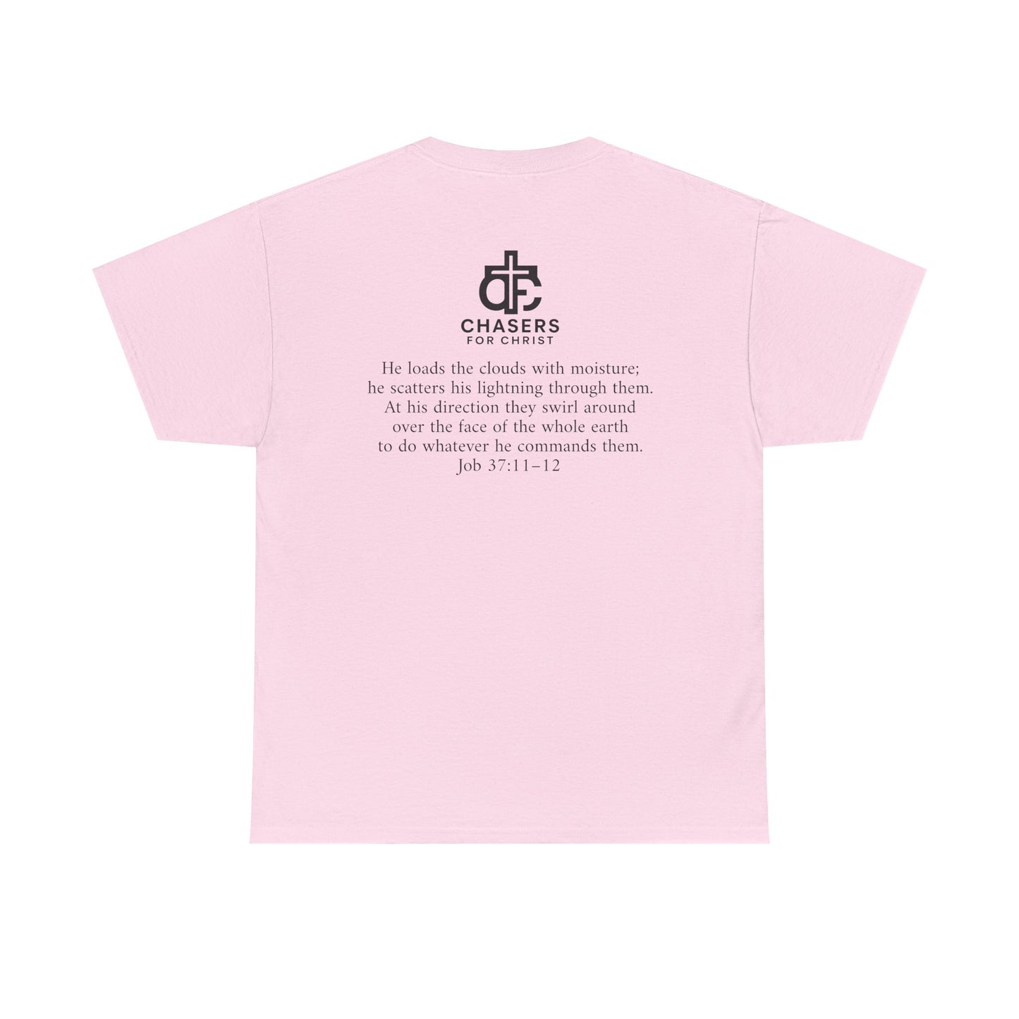 100% Cotton Chasers For Christ Storm Storm Chasers Tee, Religious