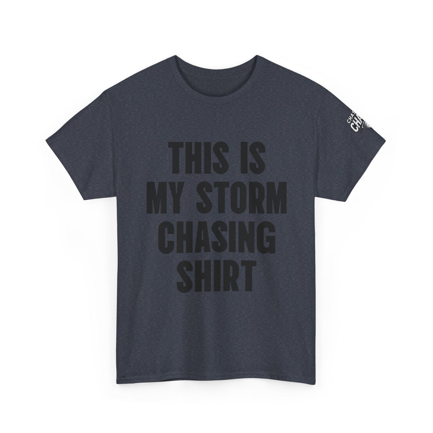 This Is My Storm Chasing Shirt Supercell Tee