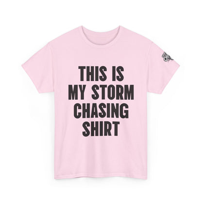 This Is My Storm Chasing Shirt Supercell Tee