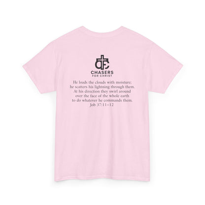 100% Cotton Chasers For Christ Storm Storm Chasers Tee, Religious