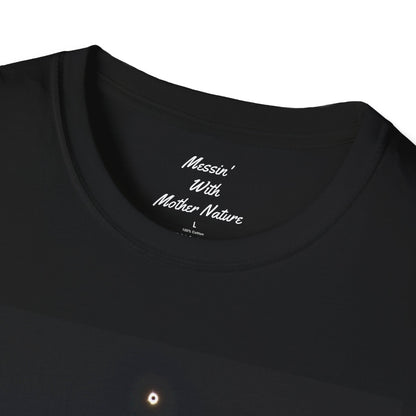 Messin' With Mother Nature Eclipse LIMITED Unisex Softstyle T-Shirt Front and Back Print