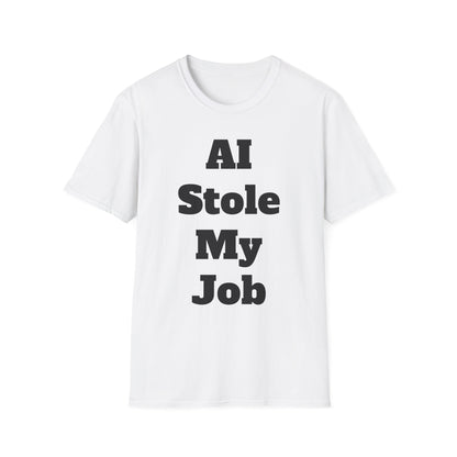 AI Stole My Job Unisex Softstyle T-Shirt
