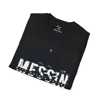 Messin' With Mother Nature Eclipse LIMITED Unisex Softstyle T-Shirt Front and Back Print
