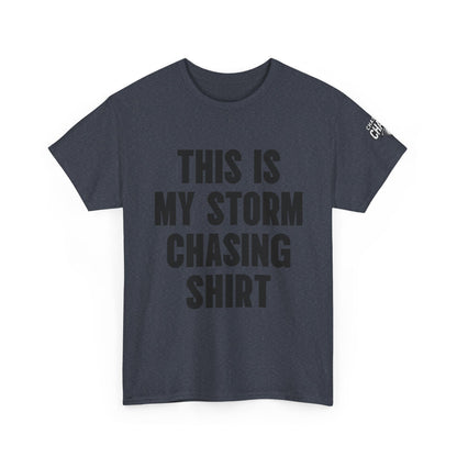 This Is My Storm Chasing Shirt Supercell Tee